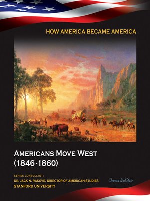 cover image of Americans Move West (1846-1860)